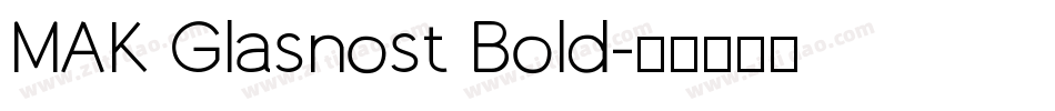 MAK Glasnost Bold字体转换